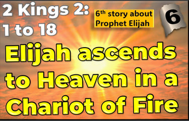 Elijah ascends to Heaven in a Chariot of Fire from 2 Kings 2 v 1-18 designed by Debbie Dunn using Po