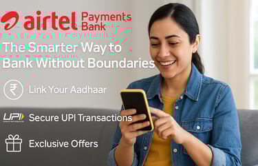 Airtel Payments Bank The Smarter Way to Bank Without Boundaries-2