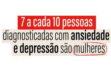 imagem da notícia "7 a cada 10 pessoas diagnosticadas com depressão são mulheres"