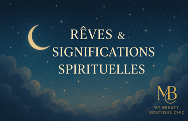Rêves-&-Significations-Spirituelles-blog-journal-spirituel-my-beauty-boutique-chic