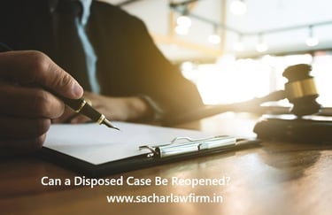 Can a Disposed Case Be Reopened