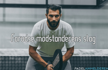 Forstå modstanderens slag