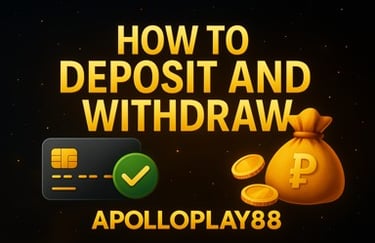 how to deposit and withdraw banner for ApolloPlay88