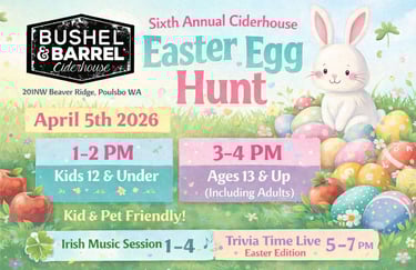 Bushel & Barrel Ciderhouse Easter Egg Hunt event flyer for April 5th, 2026, in Poulsbo, WA.