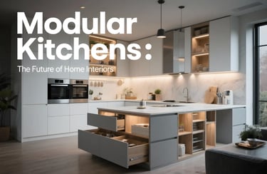 Modular Kitchens the Future of Home Interiors