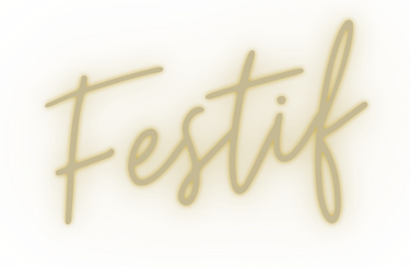 Festif écrit en effet néon