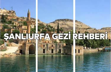 Şanlıurfa Gezi Rehberi