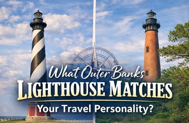 Outer Banks Lighthouses Match Your Personality Best