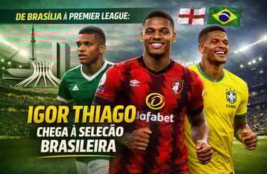De Brasília à Premier League: Igor Thiago Chega à Seleção Brasileira