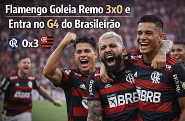 Flamengo Goleia Remo 3x0 e Entra no G4 do Brasileirão