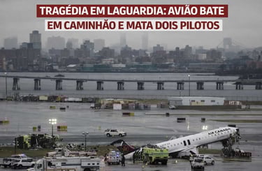 Tragédia em LaGuardia: Avião Bate em Caminhão e Mata Dois Pilotos