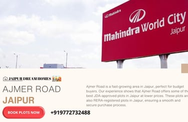 Ajmer Road is a fast-growing area in Jaipur, perfect for budget buyers. Our experience shows that Aj