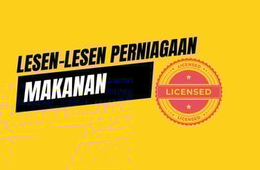 LESEN PERNIAGAAN MAKANAN