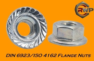 DIN 6923 / ISO 4162 Flange Nuts – Hex nuts with integrated serrated flange base for secure fastening, providing load distribu