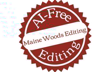 Seal says: AI-Free Editing. Maine Woods Editing is across the center