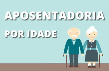 APOSENTADORIA POR IDADE - DIREITO PREVIDENCIARIO, ADVOGADO EM SÃO PAULO