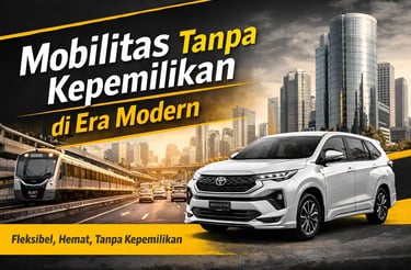 Mobilitas Tanpa Kepemilikan di Era Modern
