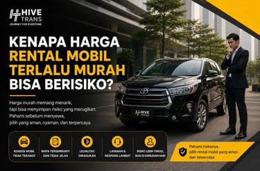 Kenapa Harga Rental Mobil Terlalu Murah Bisa Berisiko