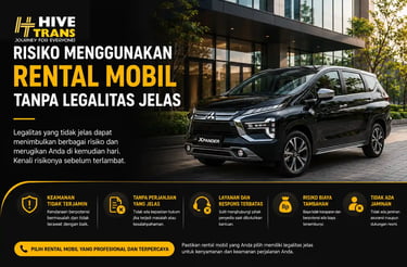 Risiko Menggunakan Rental Mobil Tanpa Legalitas Jelas