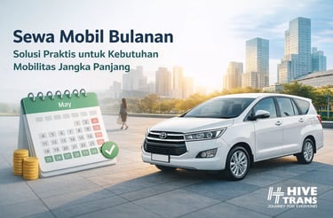 sewa mobil bulanan solusi praktis