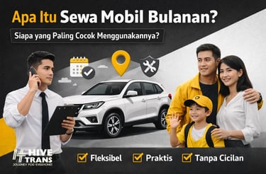 apa itu sewa mobil bulanan