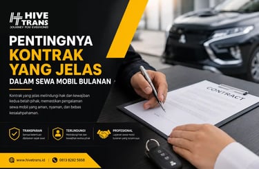 Pentingnya Kontrak yang Jelas dalam Sewa Mobil Bulanan