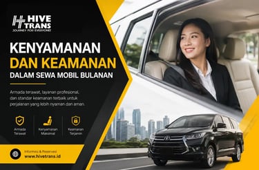 Kenyamanan dan Keamanan Sewa Mobil Bulanan
