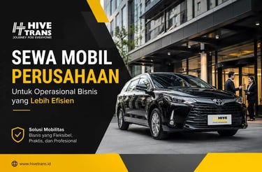 Sewa Mobil Perusahaan untuk Operasional Bisnis