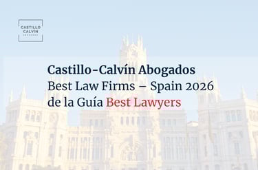 Best Law Firms reconoce a Castillo Calvín entre los mejores despachos de abogados de España