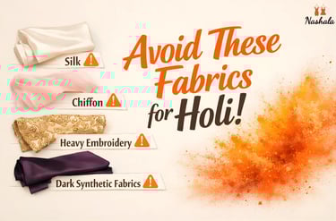 Avoid These Fabrics on Holi