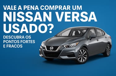 Nissan Versa cinza em destaque sobre fundo azul com título: vale a pena comprar usado
