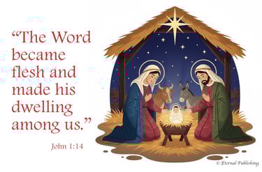 Christmas Day, Birth of Jesus, John 1.14