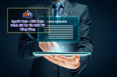 88FC Có Lừa Đảo Không? Sự Thật Từ Người Từng Chơi