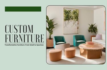 Custom Furniture