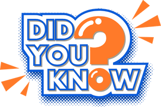 Did you know