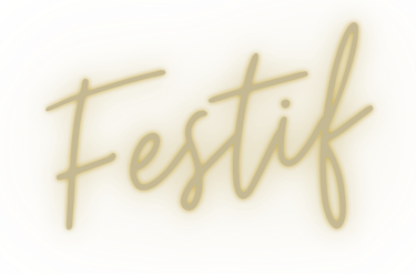 Festif écrit en effet néon