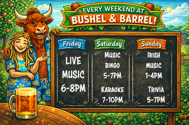 Weekend schedule for Bushel & Barrel featuring live music, bingo, karaoke, and trivia events.