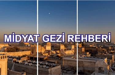 Midyat Gezi Rehberi | Midyat Sıra Gecesi | 0536 456 43 47