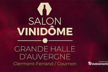 Salon Vinidôme à Clermont Ferrand