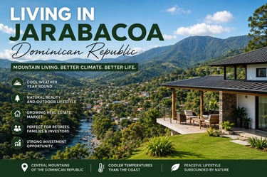 Living in Jarabacoa Dominican Republic, natural beauty, and growing real estate opportunities