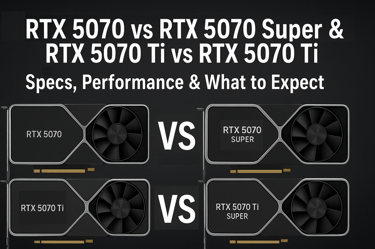 RTX 5070 VS RTX 5070 Super & RTX 5070 Ti Vs RTX 5070 Ti Super