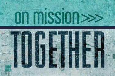 On Mission Together for Gods Glory