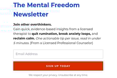 The Mental Freedom Newsletter signup for overthinkers to quit rumination and break anxiety loops.