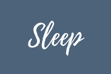 Sleep