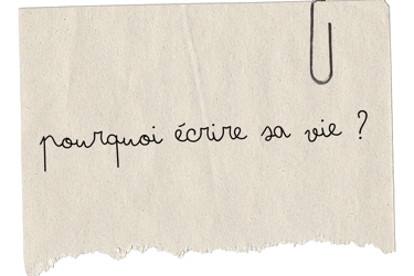 Papier "Pourquoi écrire sa vie ?"