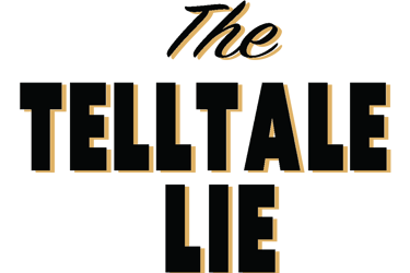 The TellTale Lie