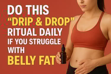 Do This "Drip & Drop" Ritual Daily If You Struggle With Belly FAT
