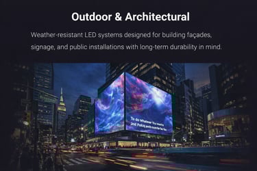 Weather-resistant LED systems for architectural building facades and outdoor digital signage in a city.