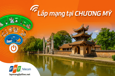 Lắp mạng FPT Chương Mỹ