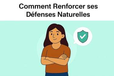 Renforcer ses defenses naturels, immunité naturelle, recherche sante